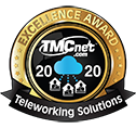TMCnet Teleworking Solutions Excellence Award.